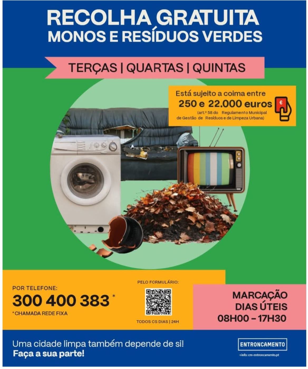 Serviço gratuito de Recolha de Monos e Resíduos Verdes.